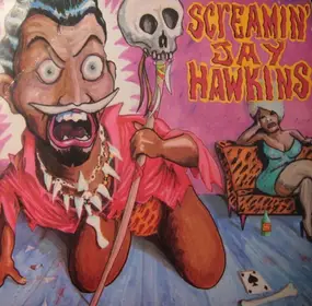 Screamin' Jay Hawkins - At Home With Jay In The Wee Wee Hours