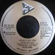 Screams - I Play For You