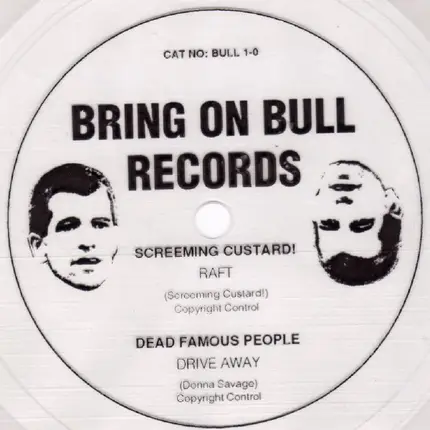 Screeming Custard! / Dead Famous People - Raft / Drive Away