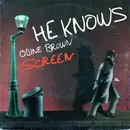 7inch Vinyl Single - Screen - He Knows