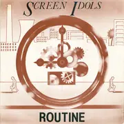 7inch Vinyl Single - Screen Idols - Routine