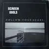 LP - Screen Idols - Follow Your Heart