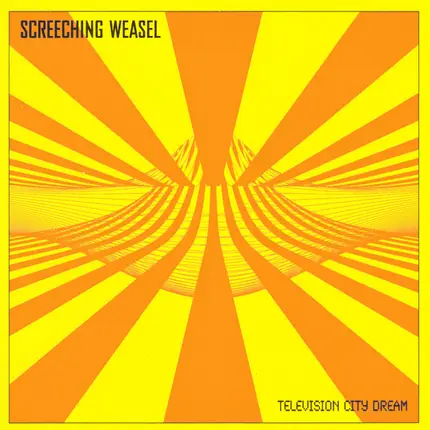 Screeching Weasel - Television City Dream