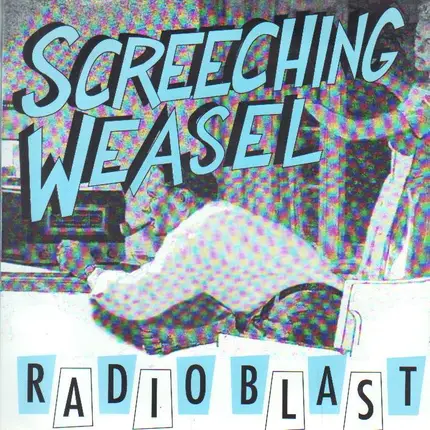 Screeching Weasel - Radio Blast