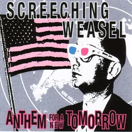 Screeching Weasel - Anthem for a New Tomorrow