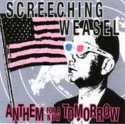 Screeching Weasel - Anthem for a New Tomorrow