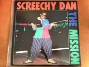 Screechy Dan - The Mission