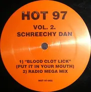 Screechy Dan, Bajja Jedd - Hot 97 Vol. 2