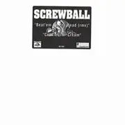 12'' - Screwball - Beat'em On The Head (Remix) / Cookies -N- Cream