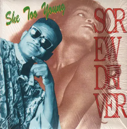 Screwdriver - She Too Young