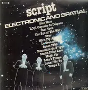 Script - Electronic And Spatial