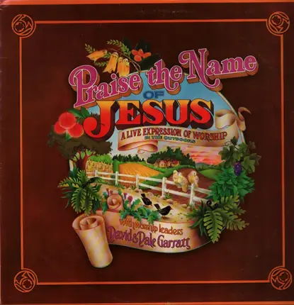 Scripture In Song With Worship Leaders David And Dale Garratt - Praise The Name Of Jesus: A Live Expression Of Worship In The Outdoors