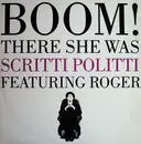 7inch Vinyl Single - Scritti Politti Featuring Roger Troutman - Boom! There She Was