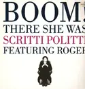 12inch Vinyl Single - Scritti Politti Featuring Roger Troutman - Boom! There She Was