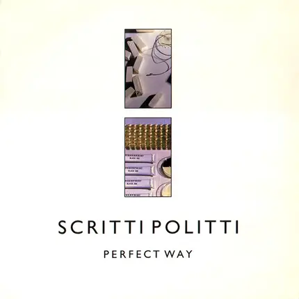 Scritti Politti - Perfect way
