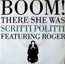 7'' - Scritti Politti - Boom! There She Was