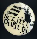 Double LP - SCRITTI POLITTI - EARLY - 1978-81