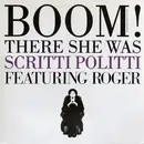 12'' - Scritti Politti, Roger Troutman - Boom! There She Was