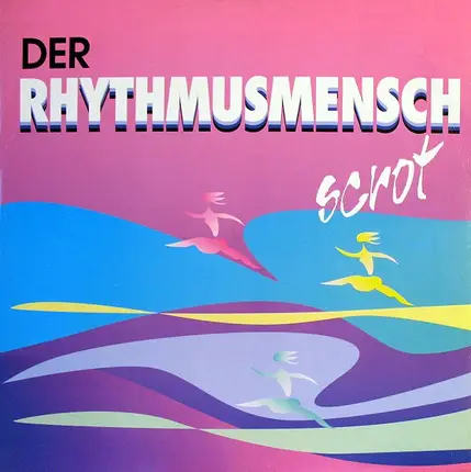 Scrot - Der Rhythmusmensch