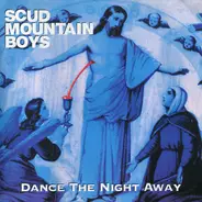 Scud Mountain Boys - Dance the Night Away
