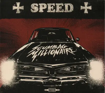 Scumbag Millionaire - Speed