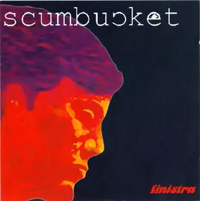 Scumbucket - Finistra