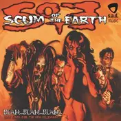 SCUM OF THE EARTH - BLAH...BLAH...BLAH...LOVE SONGS