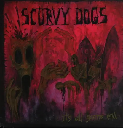 Scurvy Dogs - It's All Gonna End
