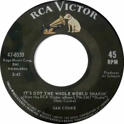 Sam Cooke - It's Got The Whole World Shakin' / (Somebody) Ease My Troublin' Mind