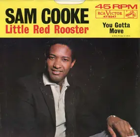 Sam Cooke - Little Red Rooster / You Gotta Move