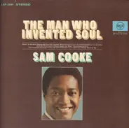 Sam Cooke - The Man Who Invented Soul