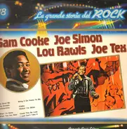 Sam Cooke, Joe Simon, Lou Rawls, Joe Tex,.. - La Grande Storia Del Rock 18