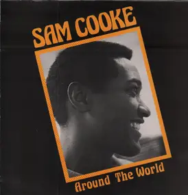 Sam Cooke - Around The World