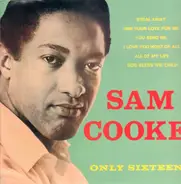 Sam Cooke / Tommy Tucker - Only Sixteen