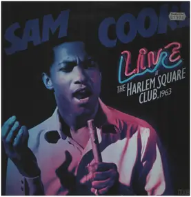 Sam Cooke - One Night Stand! At The Harlem Square Club