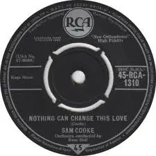 Sam Cooke - Nothing Can Change This Love / Somebody Have Mercy