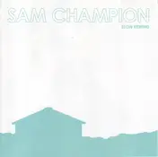 Sam Champion - Slow Rewind