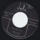 7inch Vinyl Single - Sam And Bill - For Your Love / Beautiful Baby