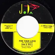 Sam And Bill - For Your Love / Beautiful Baby