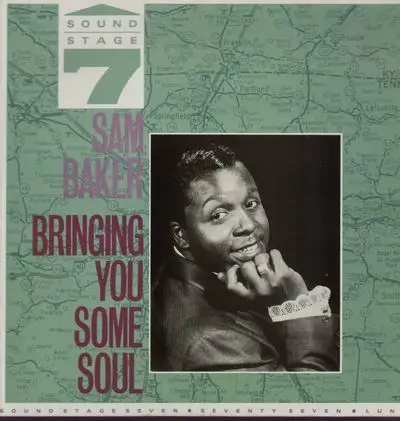 Sam Baker - Bringing You some Soul