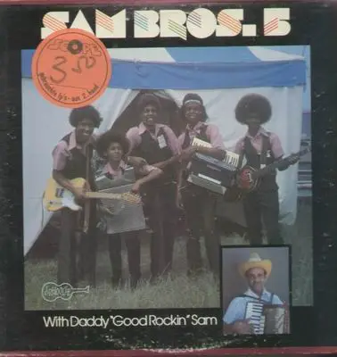 Sam Brothers Five - Sam Bros 5 with Daddy 'Good Rockin' Sam