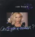 12inch Vinyl Single - Sam Brown - Can I Get A Witness