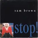 7inch Vinyl Single - Sam Brown - Stop!