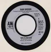 7inch Vinyl Single - Sam Brown - With A Little Love