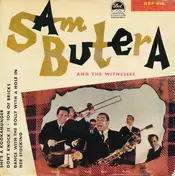 Sam Butera And The Witnesses - Ton Of Bricks / She's A Kookamunger