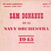 LP - Sam Donahue And His Navy Orchestra - 1945