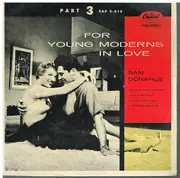 7inch Vinyl Single - Sam Donahue And His Orchestra - For Young Moderns In Love - Part 3 - EP, Mono