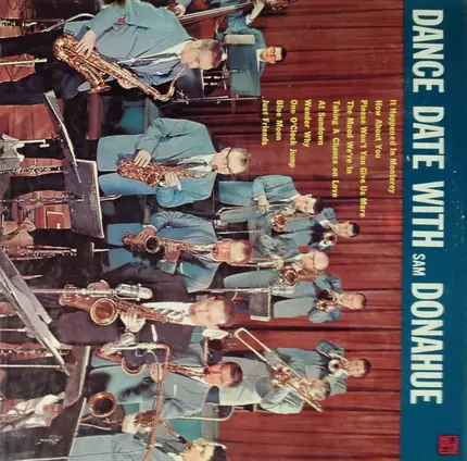 Sam Donahue And His Orchestra - Dance Date With Sam Donahue