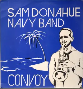 Sam Donahue - Convoy