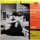 7inch Vinyl Single - Sam Donahue - For Young Moderns In Love Part 1
